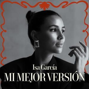 Mi Mejor Versión con Isa Garcia by Isa Garcia