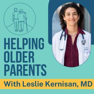 Helping Older Parents Podcast by Better Health While Aging