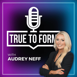 True to Form by Audrey Neff