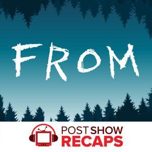 FROM: A Post Show Recap by Josh Wigler and DM Filly