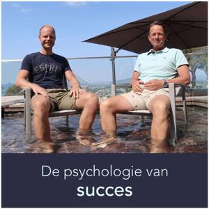 De Psychologie van Succes Podcast by Albert Sonnevelt en Tonny Loorbach