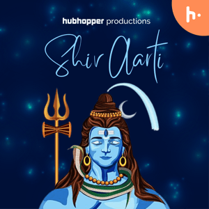 Shiv Aarti by Hubhopper