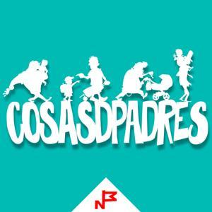 Cosas D Padres by Nación Podcast