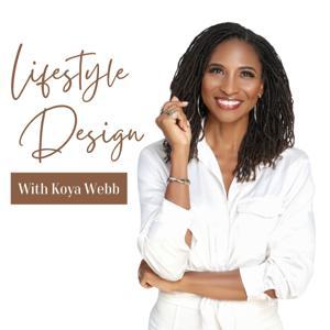 Lifestyle Design with Koya Webb by Koya Webb, Get Loved Up Podcast