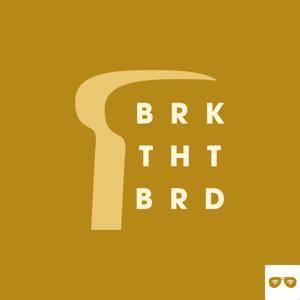 BRK THT BRD by BRK THT BRD