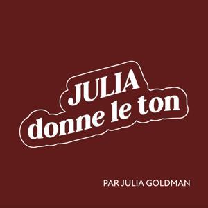 Julia Donne le Ton by Julia Goldman