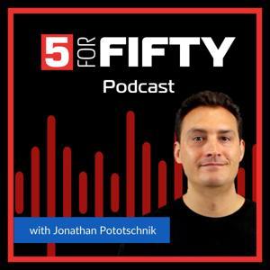 5 For Fifty by Jonathan Pototschnik