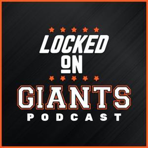 Locked On Giants – Daily Podcast On The San Francisco Giants by Locked On Podcast Network, Ben Kaspick