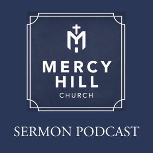 Mercy Hill Church - Sunday Sermons by Mercy Hill Church