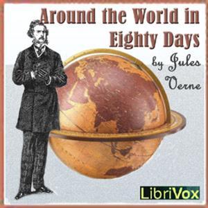Around the World in Eighty Days (Dramatic Reading) by Jules Verne (1828 - 1905) by Valerio Di Stefano