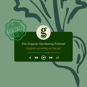 The Organic Gardening Podcast by Garden Organic