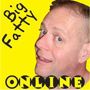 Big Fatty Online by Big Fatty