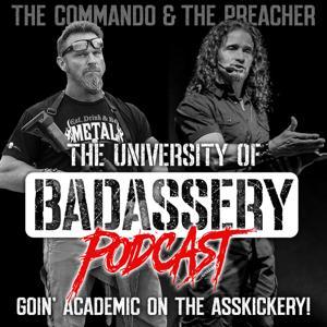 The University of Badassery Podcast by C. J. Ortiz & Pat McNamara