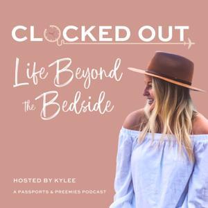 Clocked Out:  Life Beyond the Bedside by Kylee Nelson
