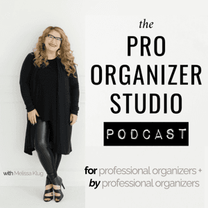 The Pro Organizer Studio Podcast by Melissa Klug