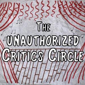 The Unauthorized Critics Circle by The Unauthorized Critics Circle