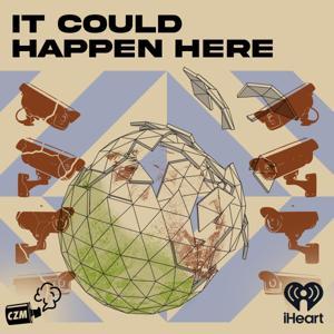 It Could Happen Here by Cool Zone Media and iHeartPodcasts