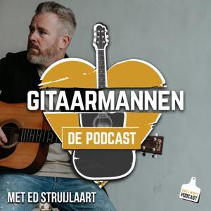Gitaarmannen, de podcast by Ed Struijlaart