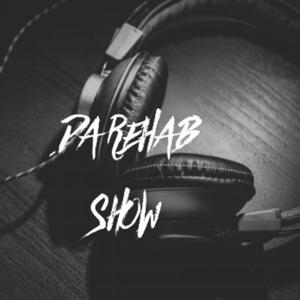 Da Rehab Show by Da Rehab Show