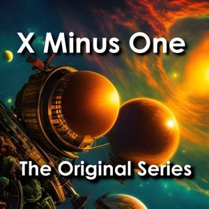 X Minus One: Science Fiction Original Series by SolvedMystery.com