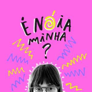 É nóia minha? by Camila Fremder