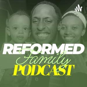 Reformed family by Reformed family
