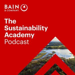 The Sustainability Academy Podcast by Bain & Company