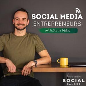 Social Media Entrepreneurs by Derek Videll: Social Media Marketing