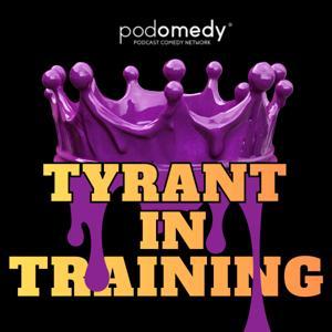 Tyrant In Training by Kevin Ryan