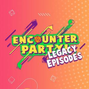 Encounter Party - The Legacy Episodes by Play+1