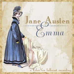 Emma (version 7 Dramatic Reading) by Jane Austen (1775 - 1817) by LibriVox