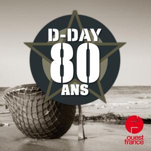 Le 80e anniversaire du D-Day by Ouest-France