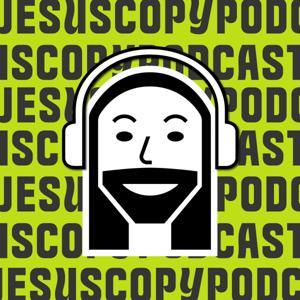 JesusCopy Podcast by Jesuscopy