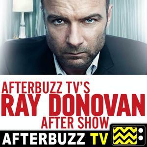 The Ray Donovan Podcast by AfterBuzz TV