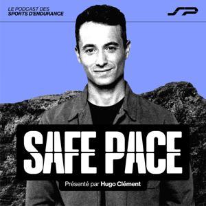 SAFE PACE - Le podcast des sports d'endurance, présenté par Hugo Clément by Hugo Clément