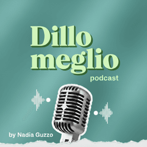 Dillo Meglio by Nadia Guzzo