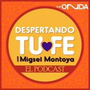 Despertando tu Fé by Nueva Network | Qué Onnda