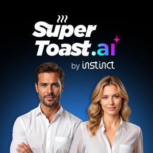 SuperToast.ai✨ by Instinct