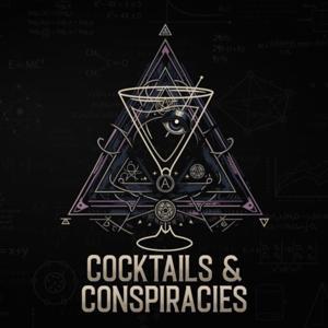 Cocktails and Conspiracies by Shane Skwarek and Tim Philipps
