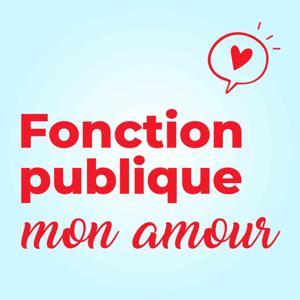 Fonction Publique Mon Amour by Linda Comito
