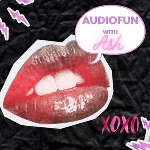AudioFun With Ash by Ash