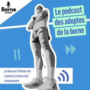 Borne podcast by Pierre Lavernhe
