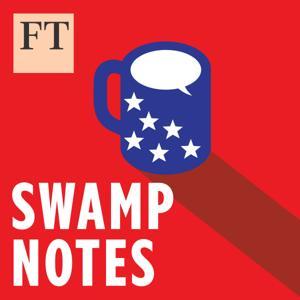 Swamp Notes by Financial Times
