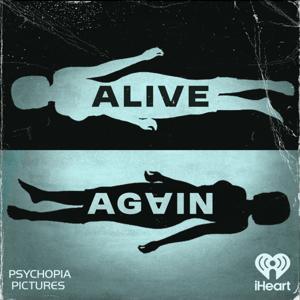 Alive Again by iHeartPodcasts