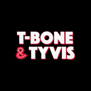 T-Bone & Tyvis by 97.1 The Fan