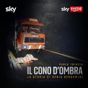 Il cono d'ombra - La storia di Denis Bergamini by Pablo Trincia - Sky Original