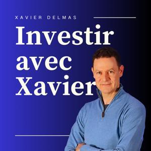 Investir avec Xavier by Xavier Delmas