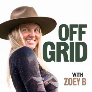 Off Grid with Zoey B by Zoey Berghoff