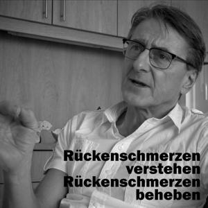 Rückenschmerzen verstehen – Rückenschmerzen beheben. Neurochirurg und Rückenexperte Prof. Dr. Christian Woiciechowsky erklärt wie und warum by Prof. Dr. med. Christian Woiciechowsky