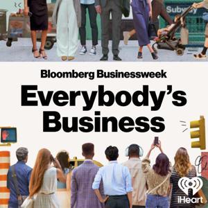 Everybody's Business by Bloomberg and iHeartPodcasts